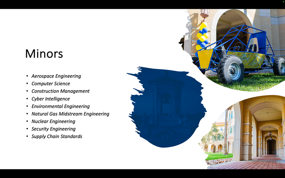 A graphic reads: Minors. Aerospace Engineering. Computer Science. Construction Management. Cyber Intelligence. Environmental Engineering. Natural Gas Midstream Engineering. Nuclear Engineering. Security Engineering. Supply Chain Standards. 