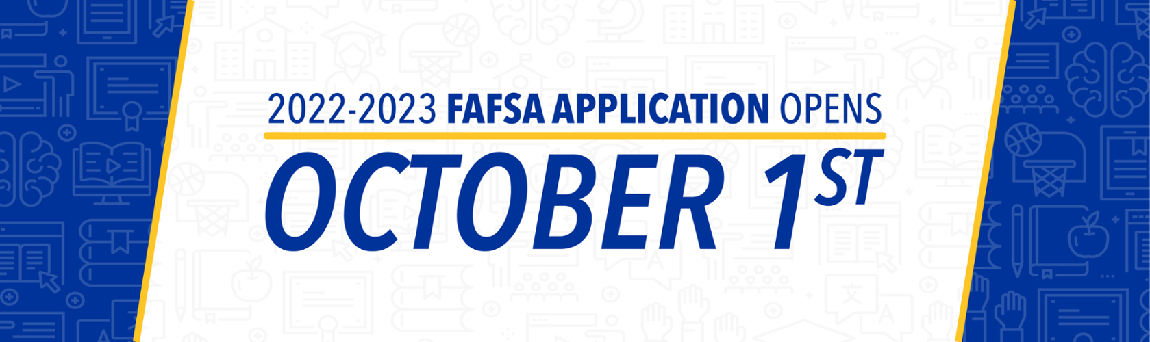 2022-2022 FASFA Application Opens October 1st