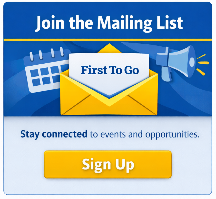 Join the First To Go Mailing List